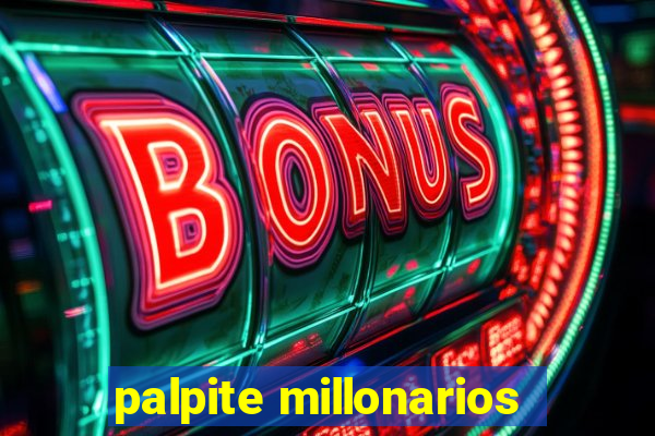 palpite millonarios